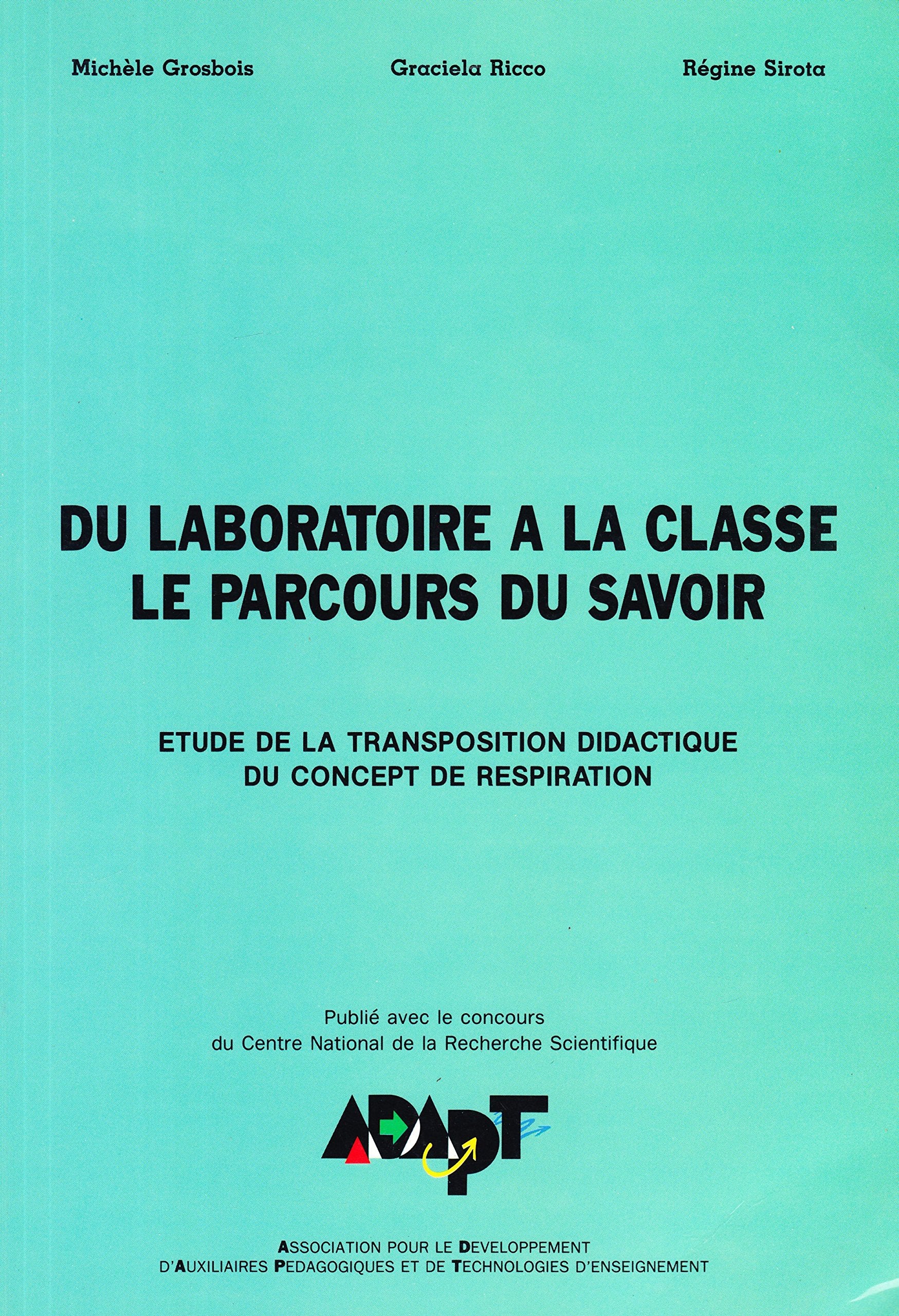 Du laboratoire à la classe, le parcours du savoir book