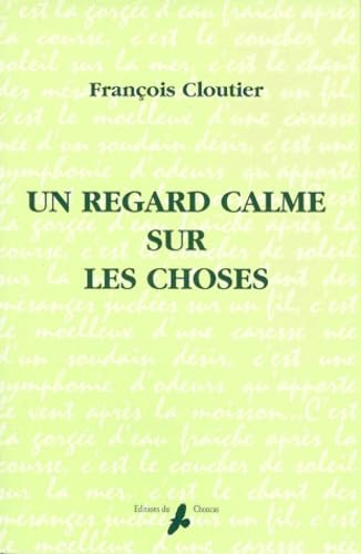 Un regard calme sur les choses Books