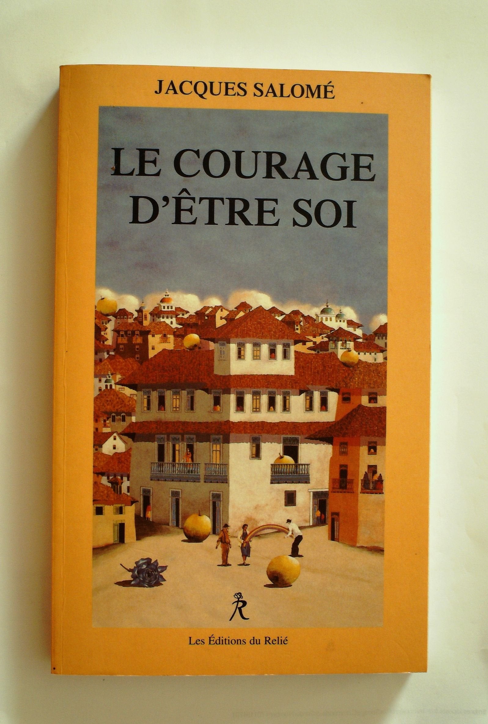 Le courage d'être soi Books