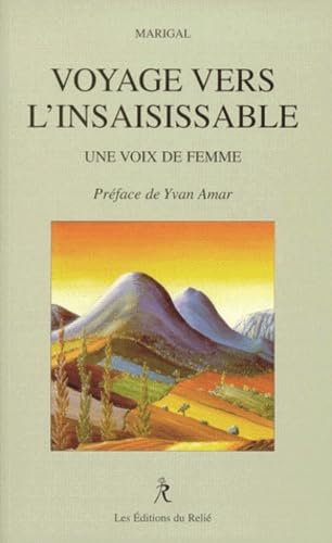 Voyage vers l'insaisissable : une voix de femme book