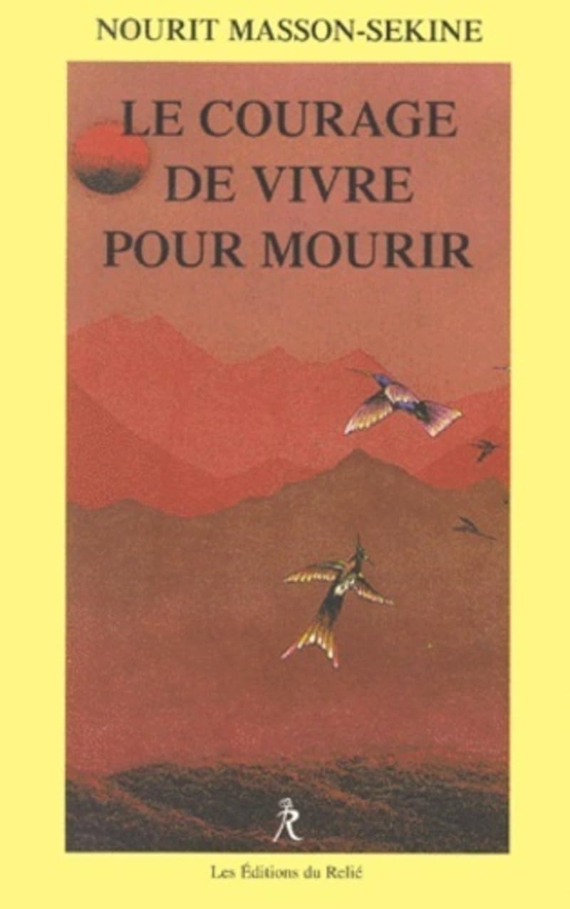 Le courage de vivre pour mourir Partnership & Love