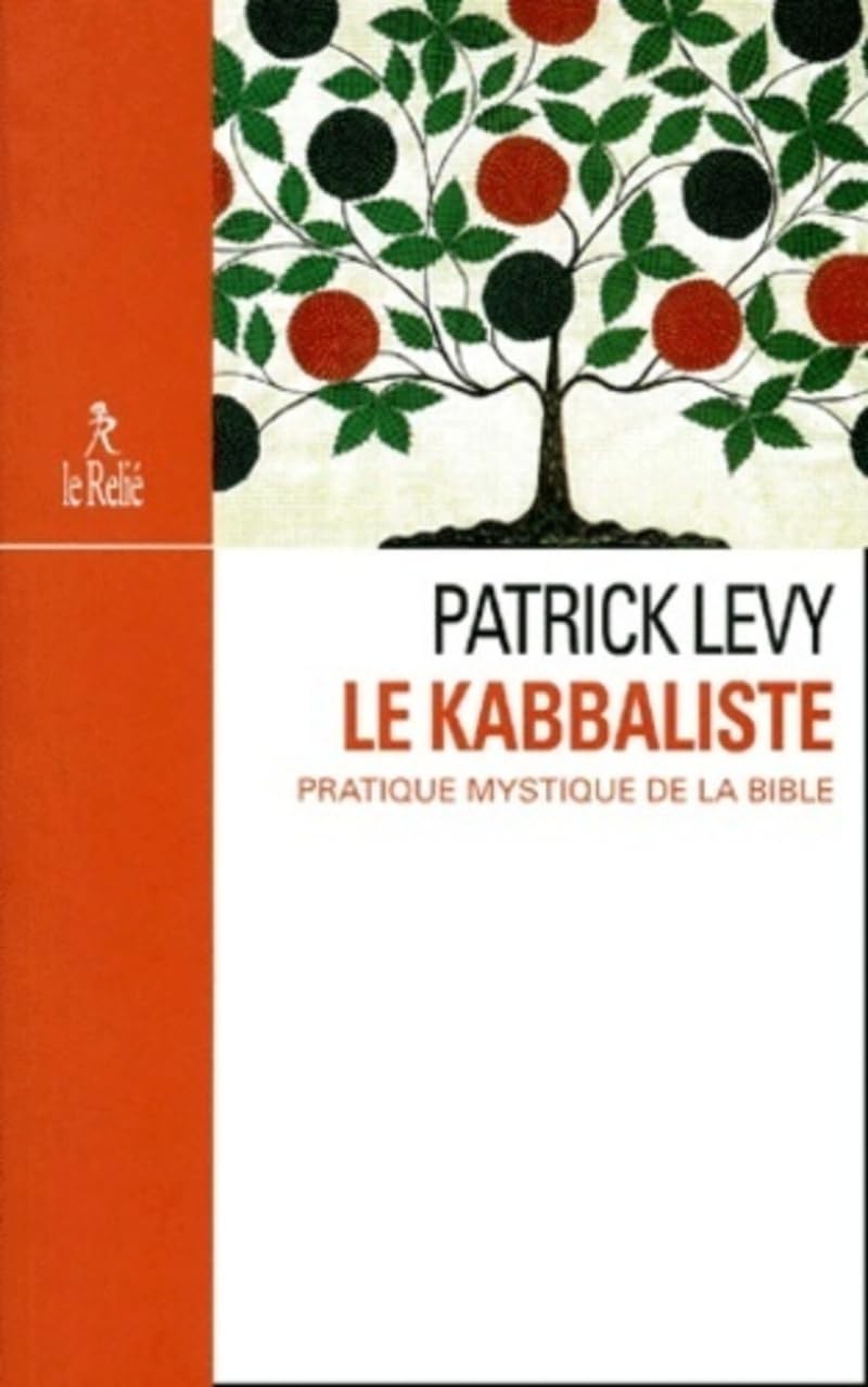 Le kabbaliste - Pratique mystique de la bible Religion & Esotericism
