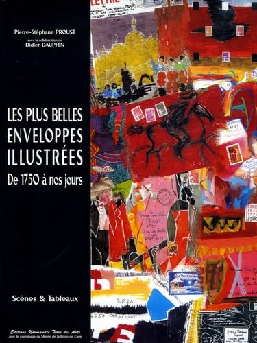 Les plus belles enveloppes illustrées de 1750 à nos jours: Scènes & Tableaux book