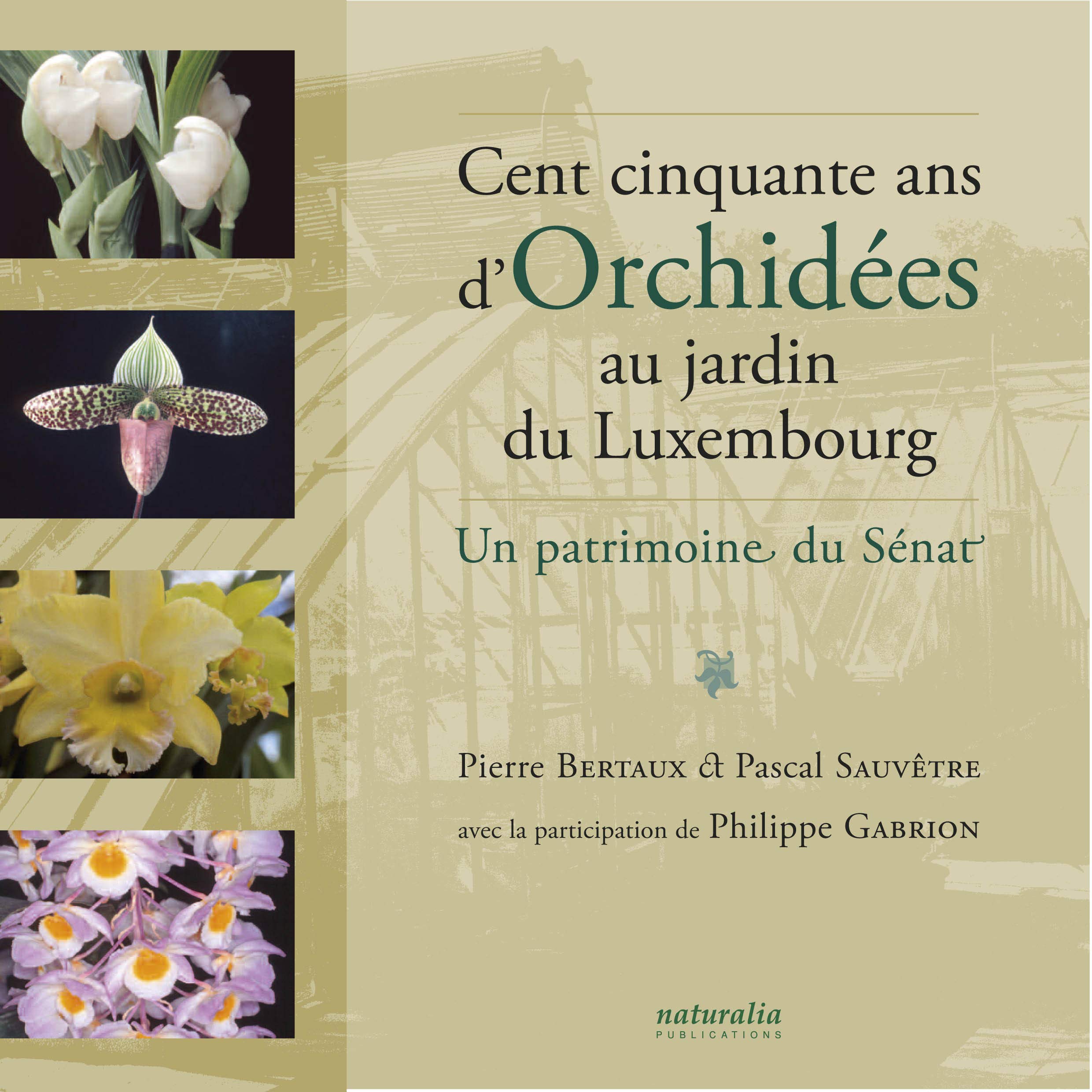 Cent cinquante ans d Orchidées au jardin du Luxembourg book
