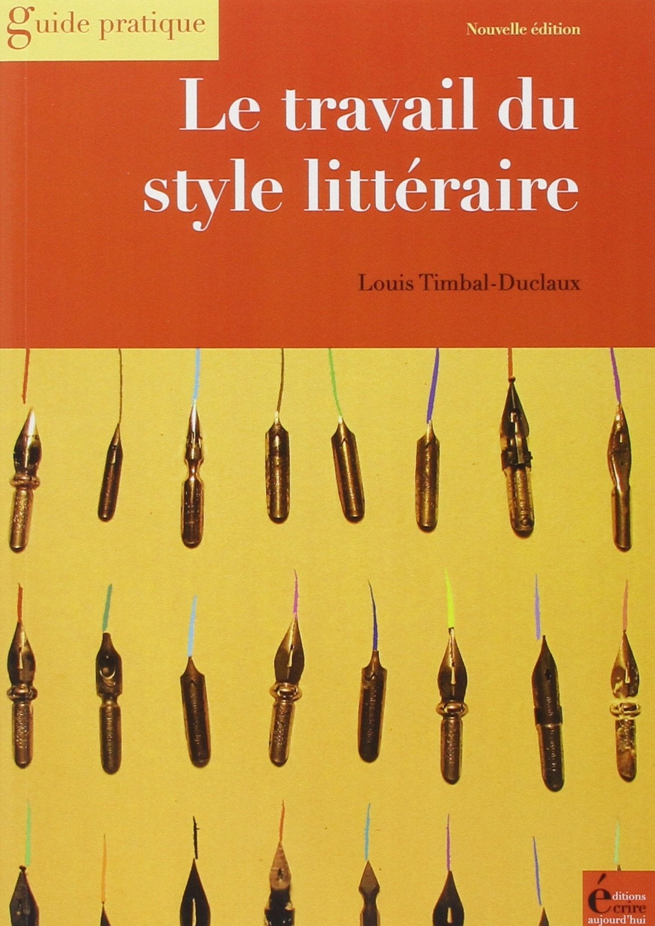 Le travail du style littéraire: Du scénario au manuscrit achevé book