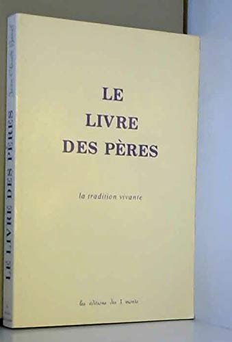 Le livre des peres : book
