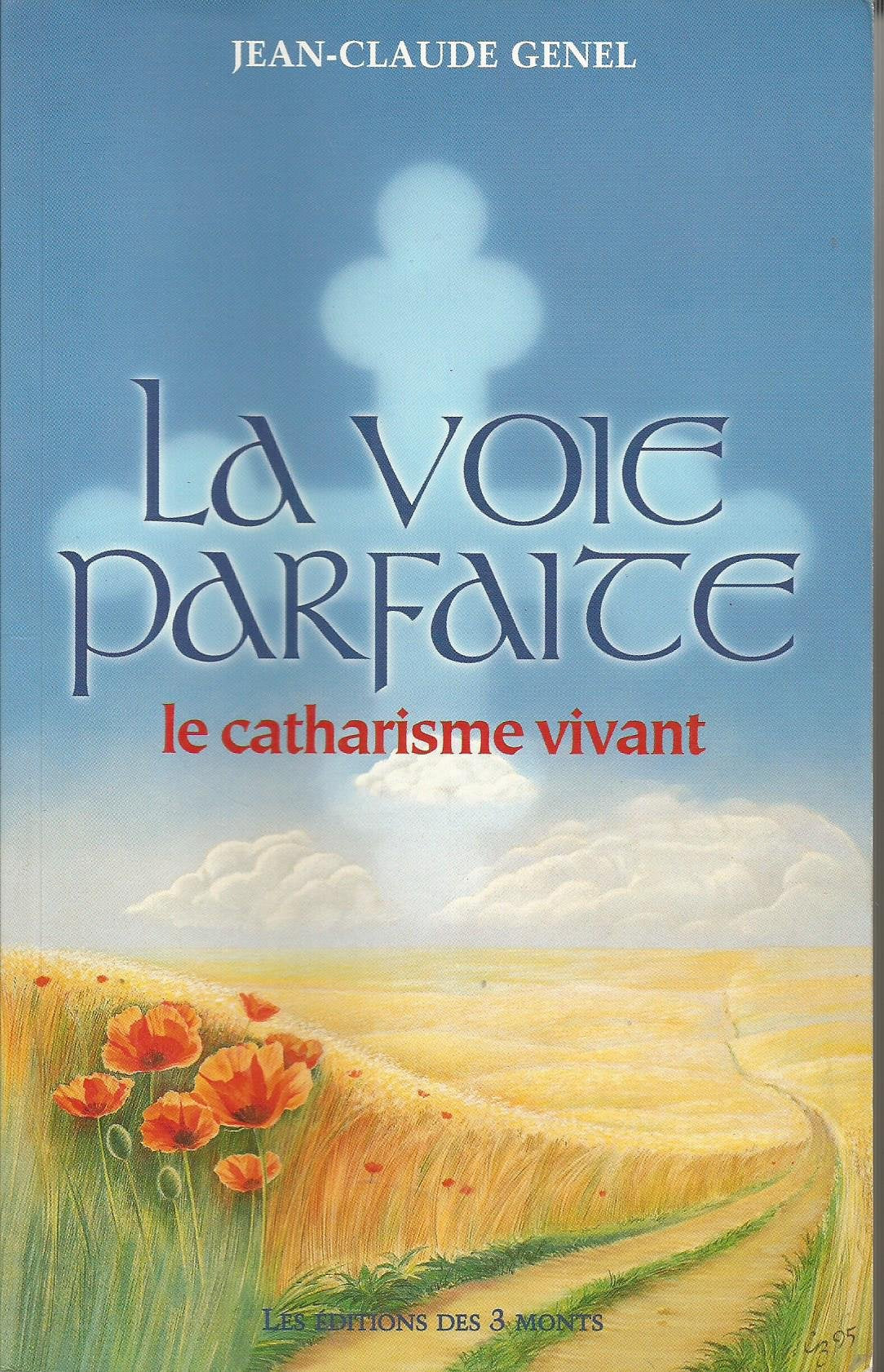 Voie parfaite - Le catharisme vivant Books