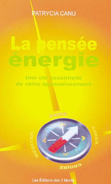La pensée énergie : une clé essentielle de votre épanouissement Books