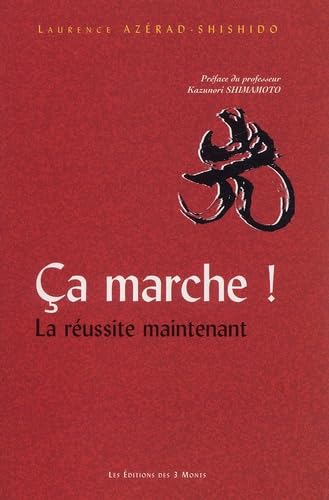 Ca marche !: La réussite maintenant Books