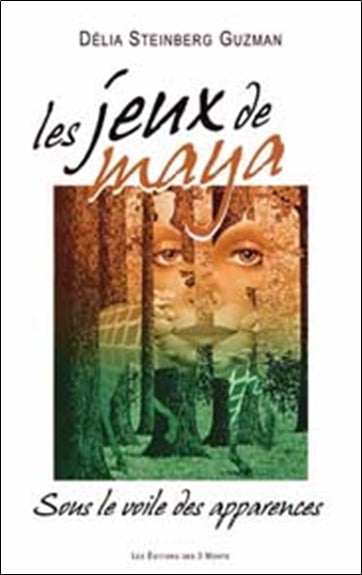 Les jeux de Maya : sous le voile, les apparences Books