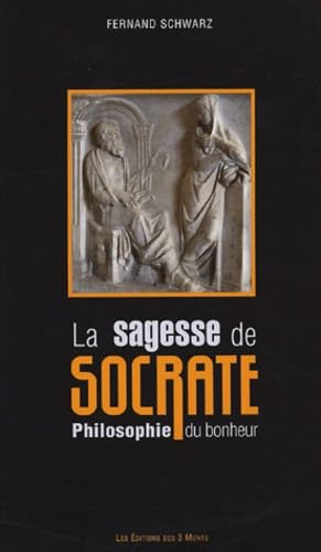 La Sagesse de Socrate: Philosophie du bonheur book