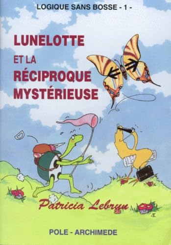 Lunelotte et la réciproque mystérieuse book