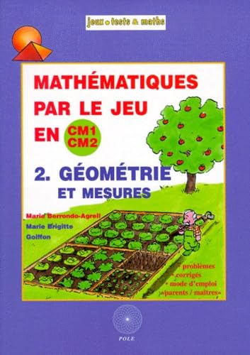 Mathématiques par le jeu en CM1/CM2, tome 2 : Géométrie et mesures book