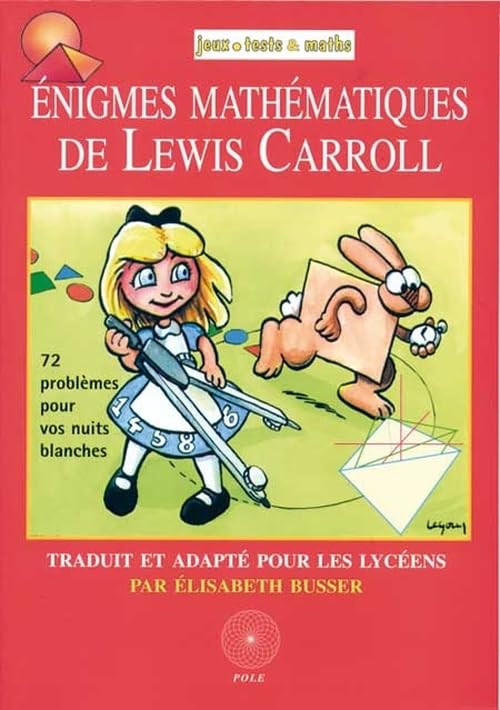 ENIGMES MATHEMATIQUES DE LEWIS CARROLL: 72 problèmes pour vos nuits blanches Professional & Reference Books