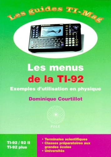 Les Menus De La Ti-92 . Exemples D'Utilisation En Physique book
