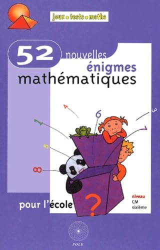 52 nouvelles énigmes mathématiques pour l'école book