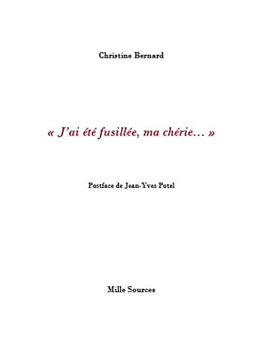 J'ai été fusillée ma chérie book