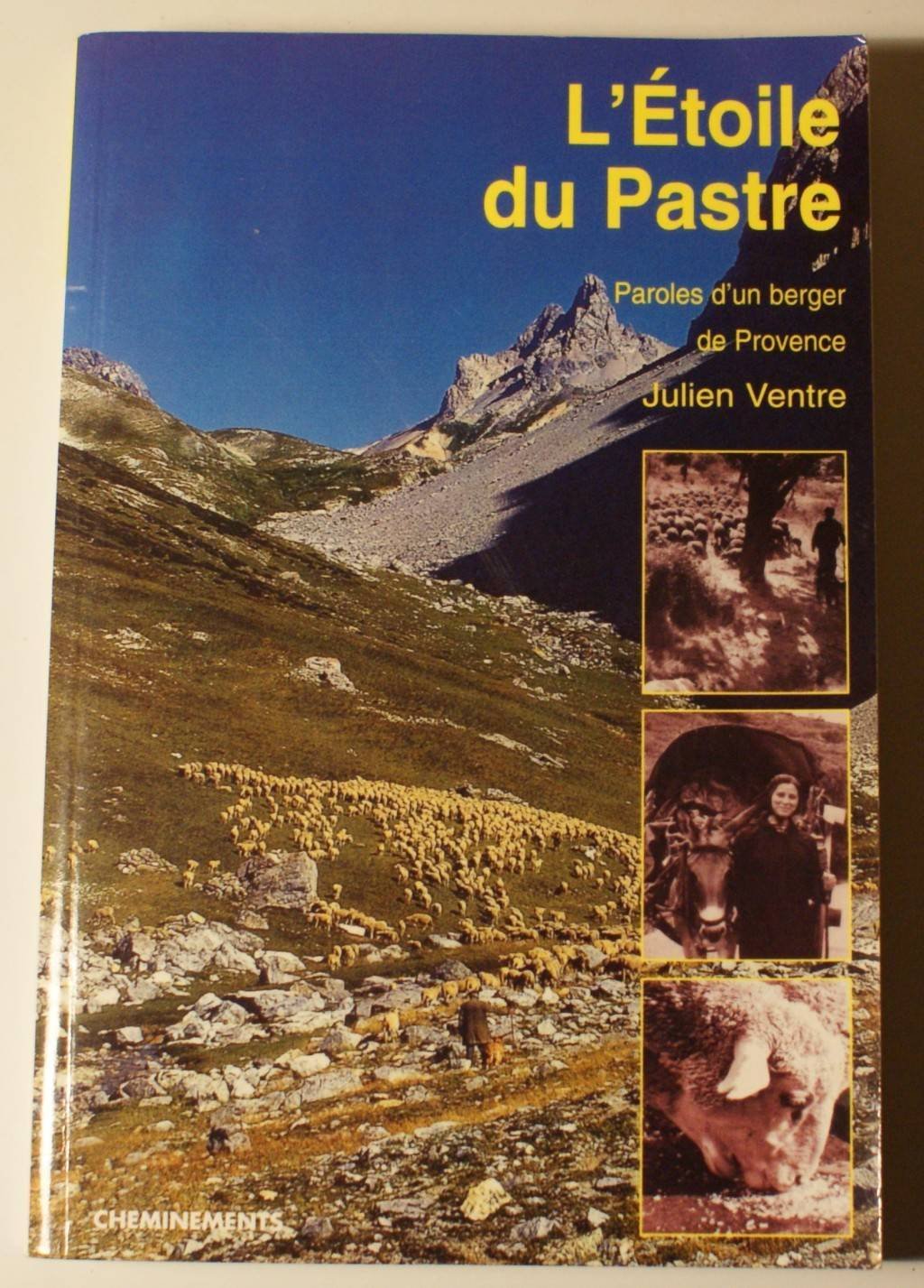 L'étoile du pastre.: Paroles d'un berger de Provence book