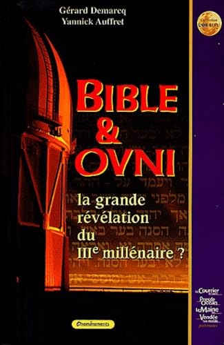 Bible & Ovni: La grande révélation du IIIe millénaire Books