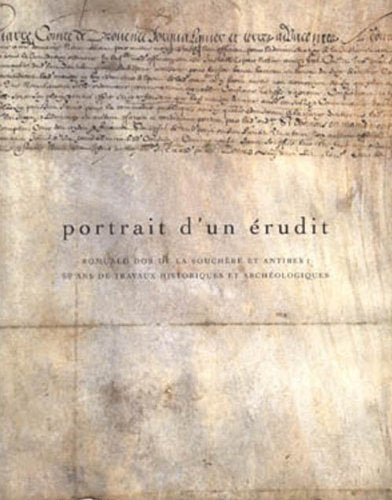 PORTRAIT D'UN ÉRUDIT. Romual d'Or de La Souchère et Antibes Books