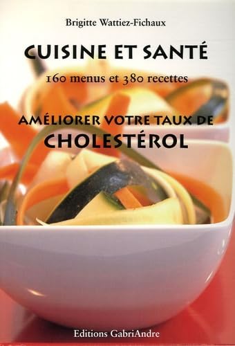 Cuisine et santé : Améliorer votre taux de cholestérol Parents & Children