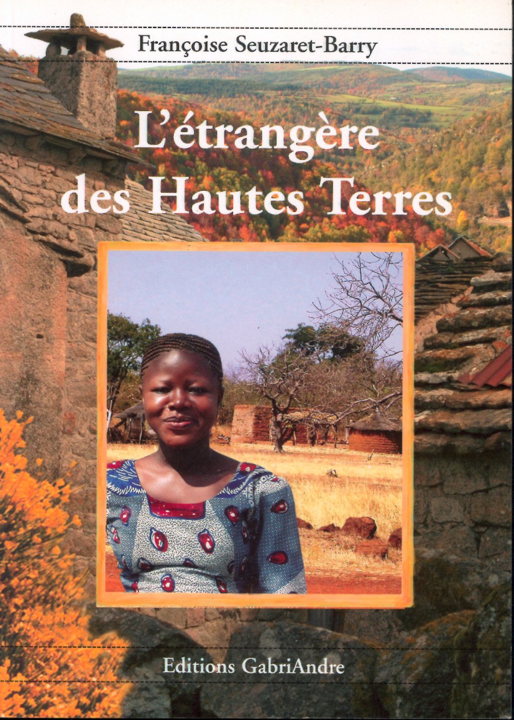 L'Etrangère des Hautes Terres Prix Valleelivres 2006 Books