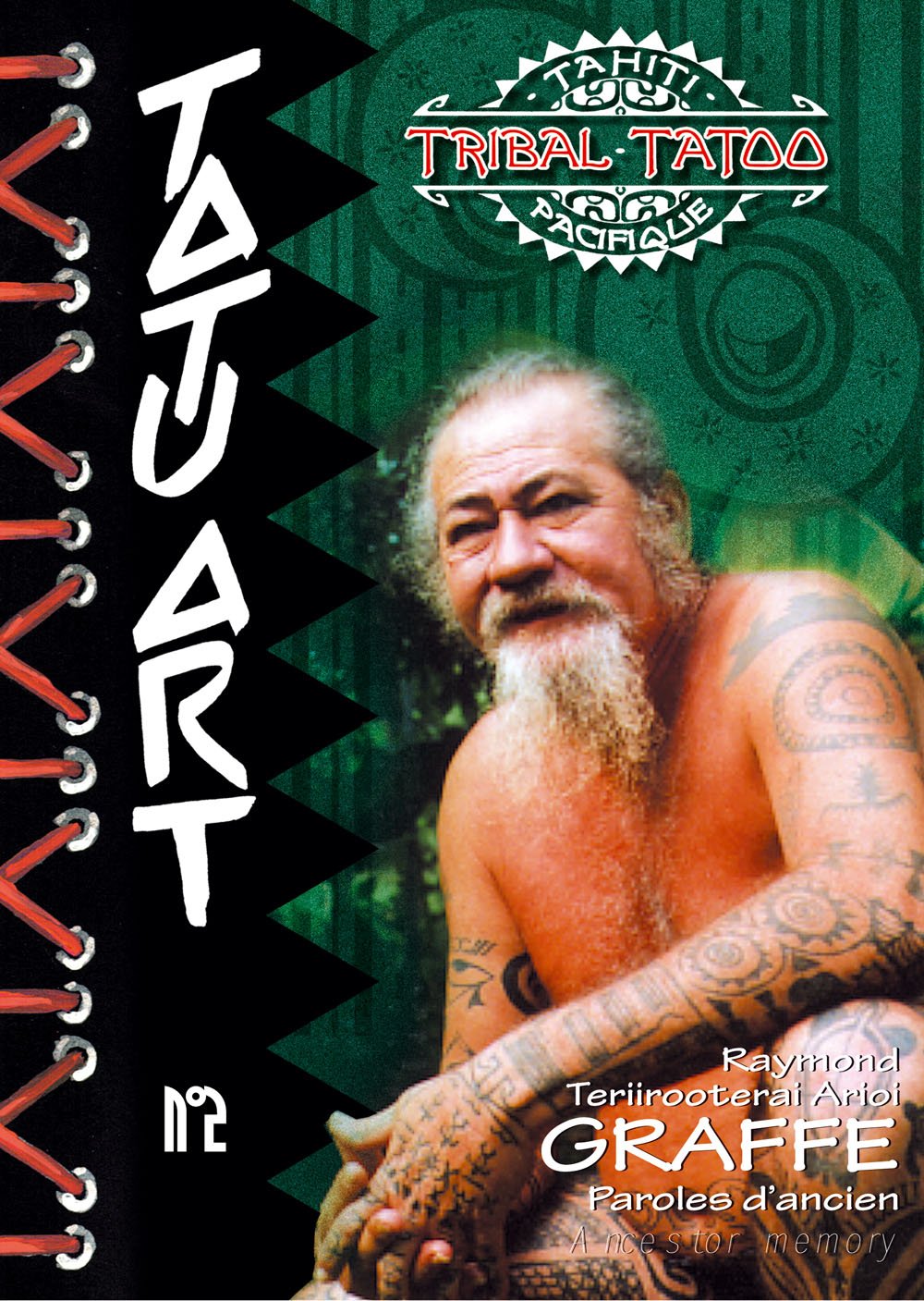 TatuArt, numéro 2 : Raymond Teriirooterai Arioi Graffe, paroles d'ancien book
