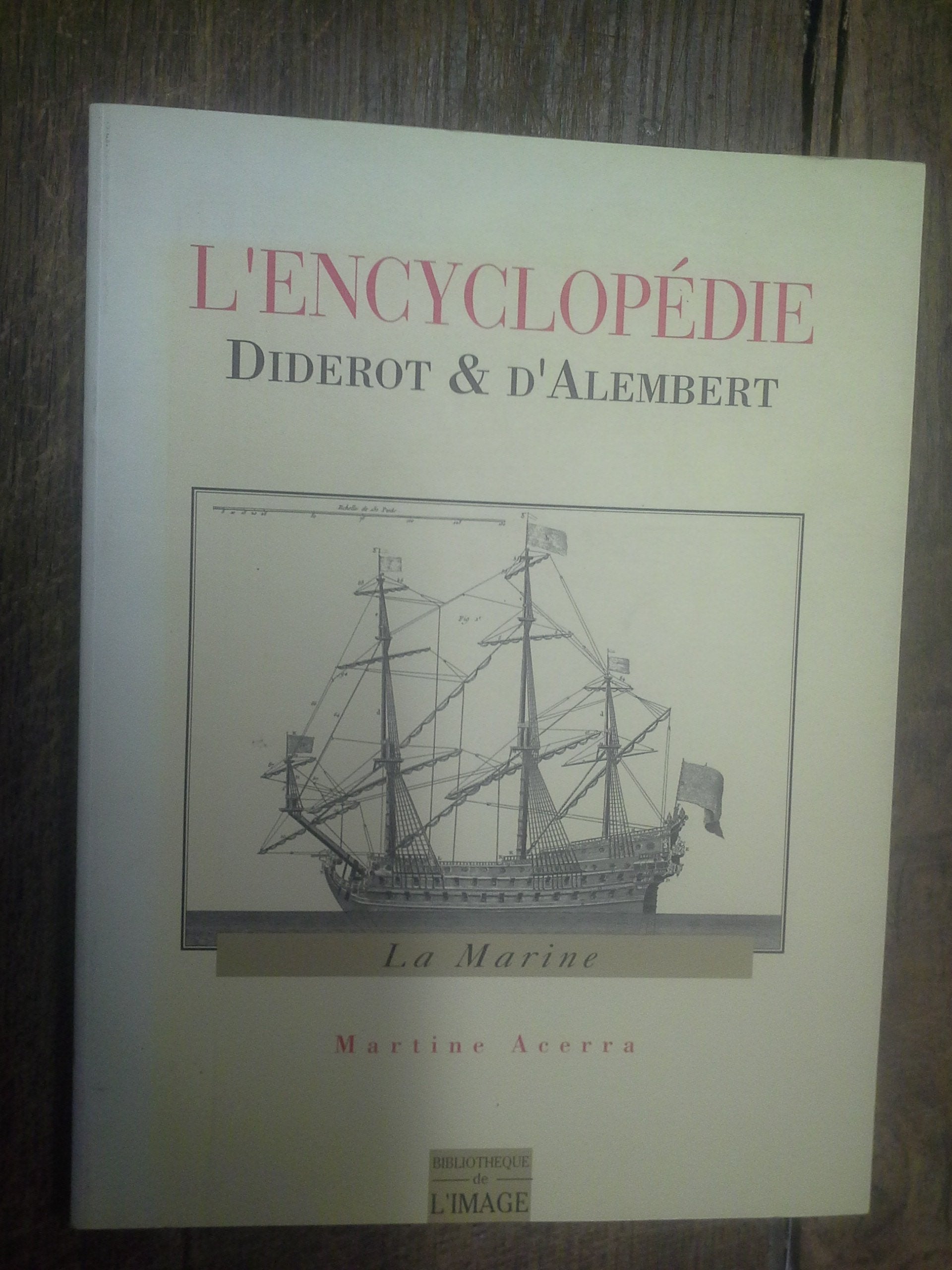 L' Encyclopedie: Diderot & D'Alembert: La Marine Business, Finance & Career