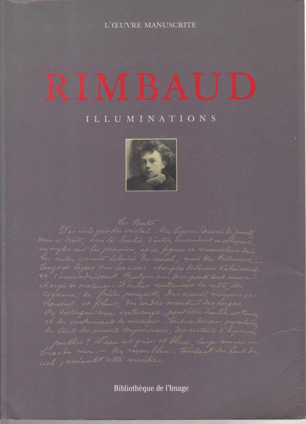 Rimbaud - Illuminations: L'Oeuvre Manuscrite Poetry