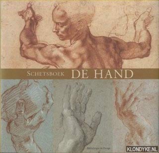 De hand: schetsboek / La mano. Album da disegno / La mano. Carnet de dibujos Books
