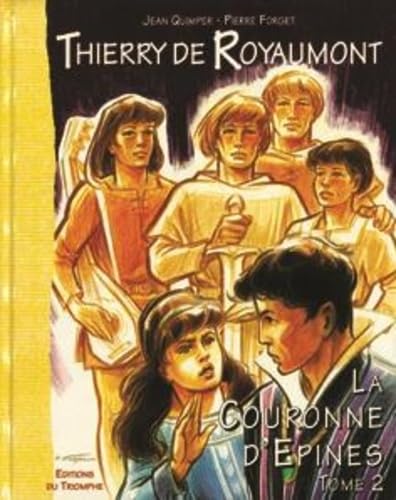 La Couronne d'Epines Tome 2 - Thierry de Royaumont Books