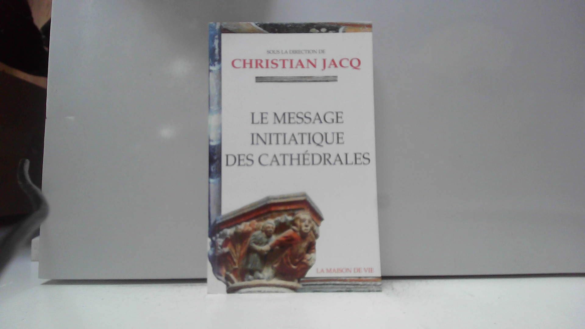 Le message initiatique des cathédrales (tome 1) book