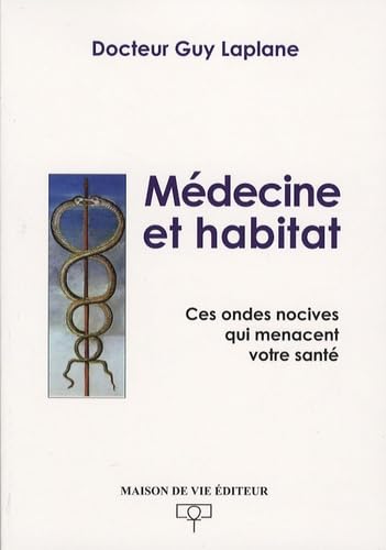 Médecine et habitat : ces ondes nocives qui menacent votre santé Books