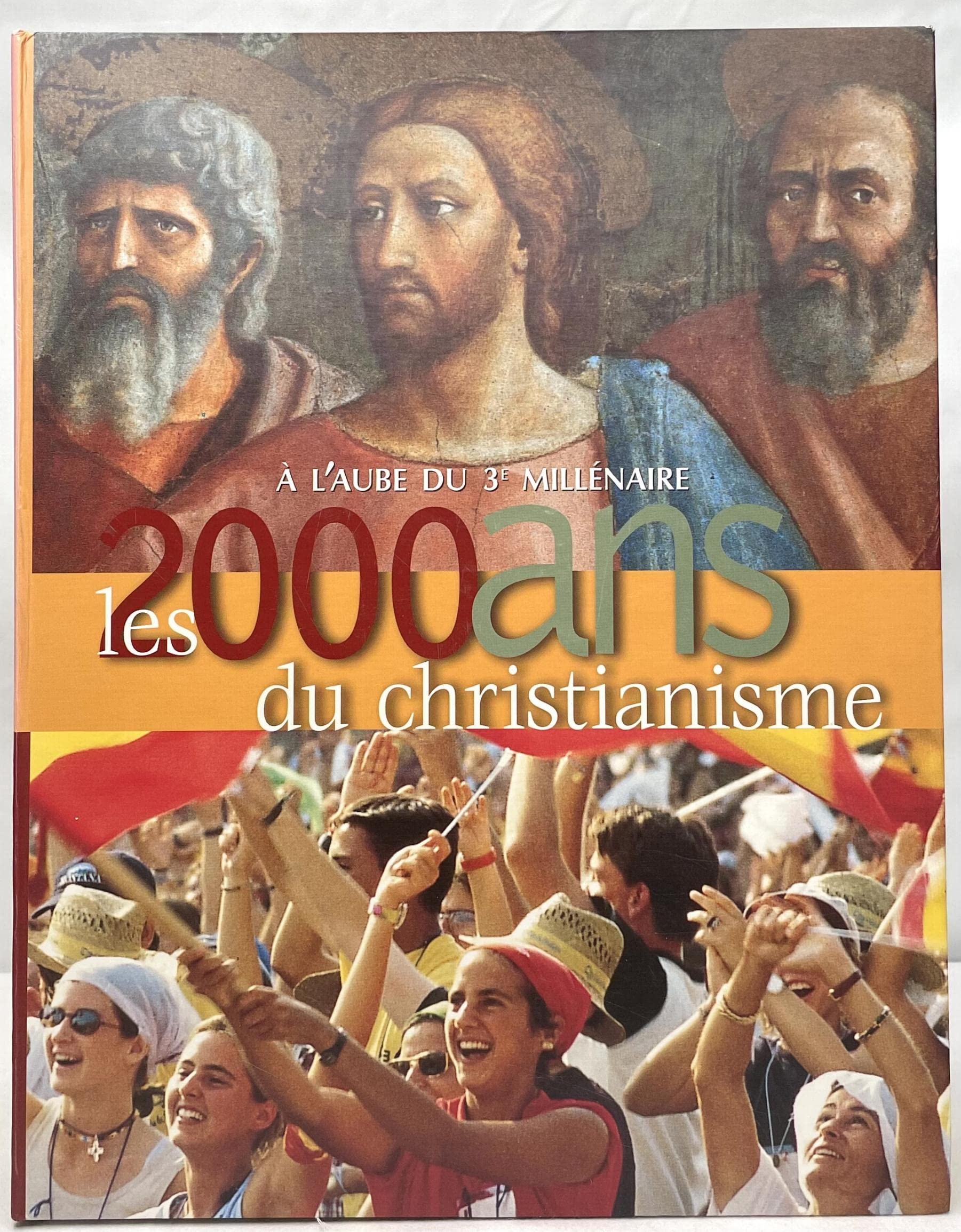 Les 2000 ans de christianisme à l'aube du troisième millénaire Books
