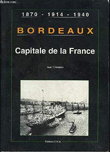 Bordeaux : capitale de la France book