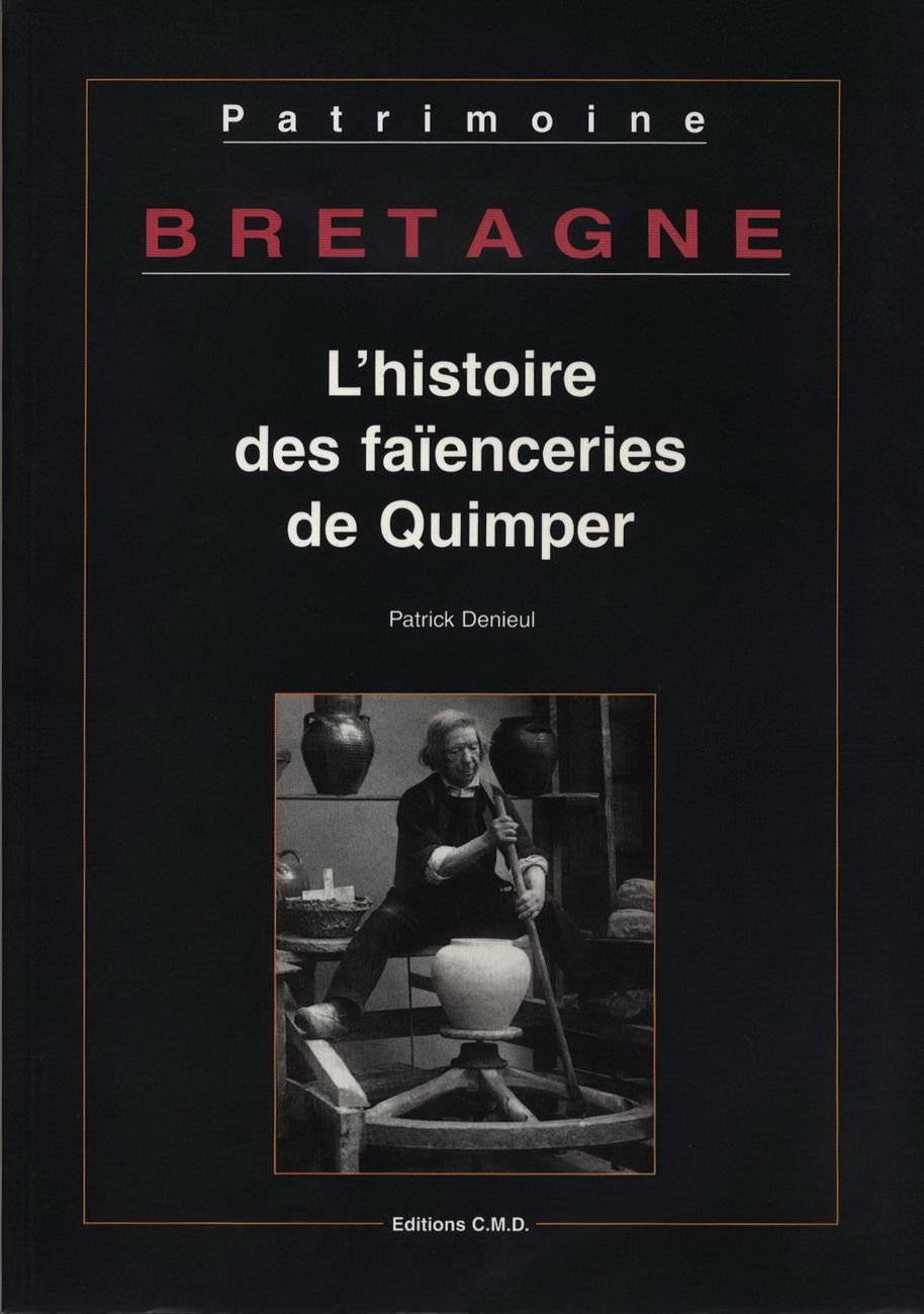 Bretagne : histoire des faienceries de.. book