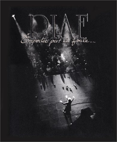 Piaf, emportée par la foule Coffee Table Books