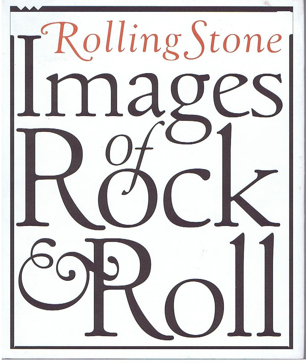 Rolling Stone. Images Of Rock And Roll book