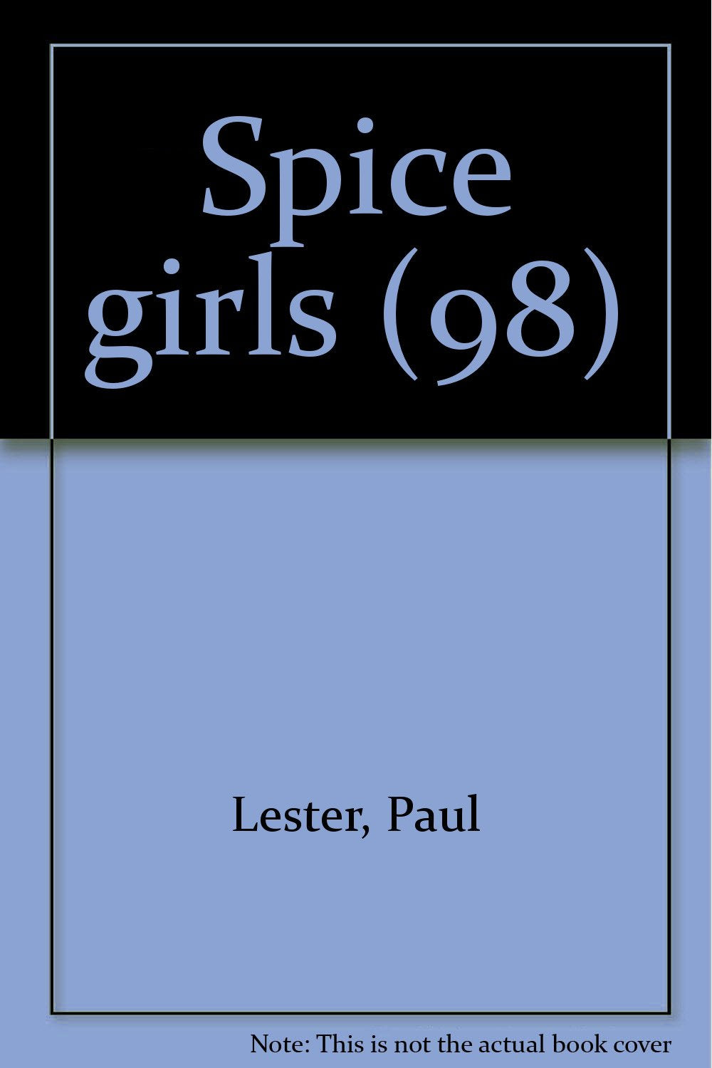 Spice Girls 1998 Tout Sur Leur Film Et Leur Nouvel Album book