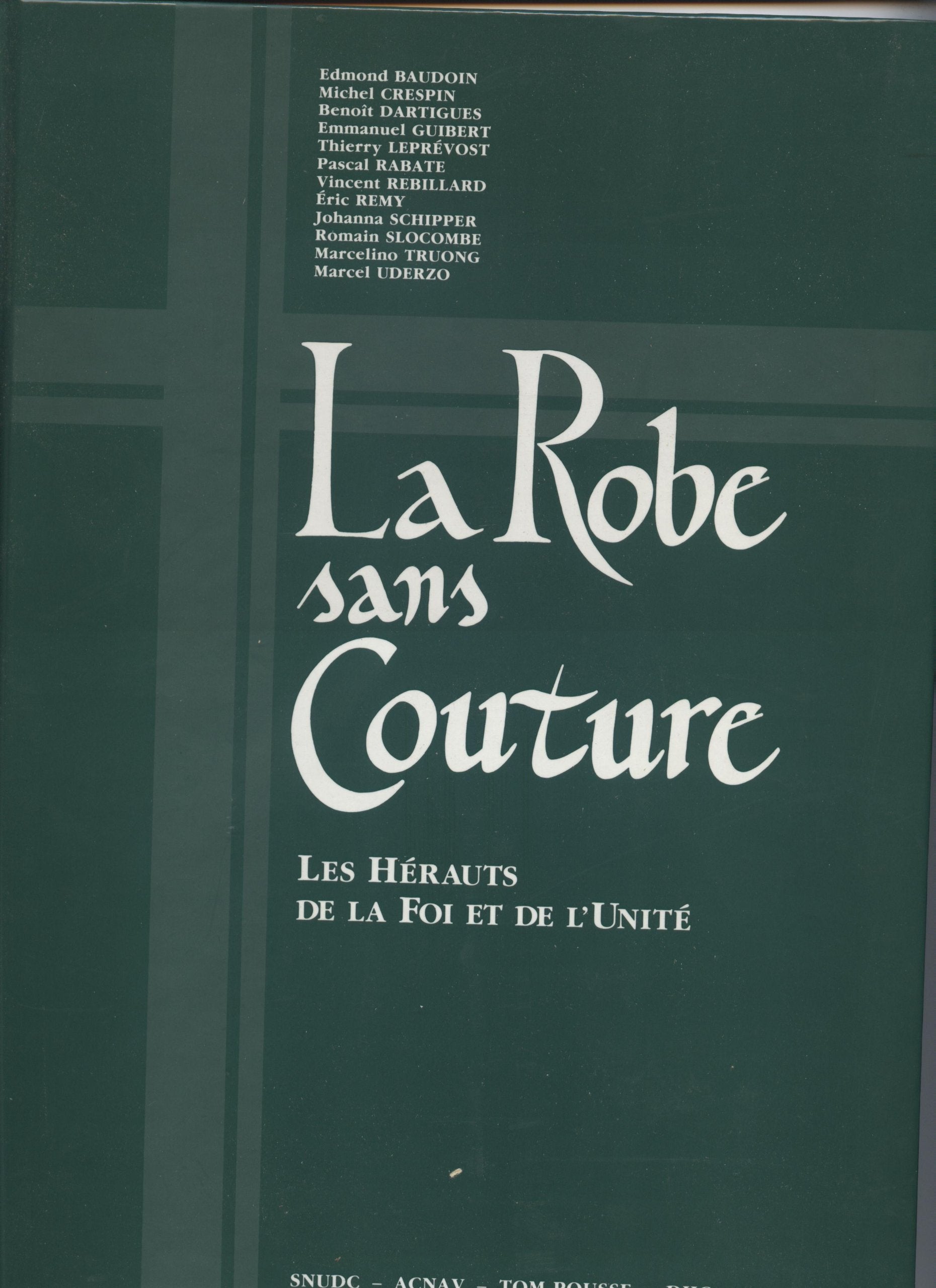 La robe sans couture: Les hérauts de la Foi et de l'Unité book