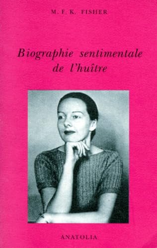 Biographie sentimentale de l'huître book