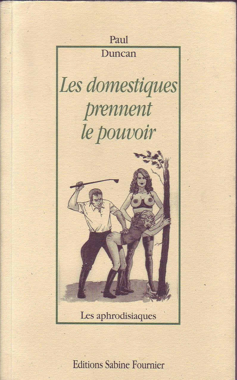 Les domestiques prennent le pouvoir (Les aphrodisiaques) Books