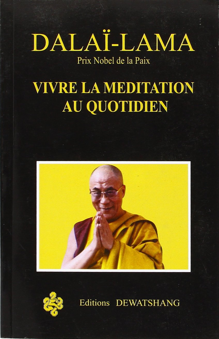 Vivre la méditation au quotidien book