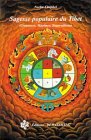 Sagesse populaire du Tibet : Croyances, maximes et superstitions Religion & Esotericism