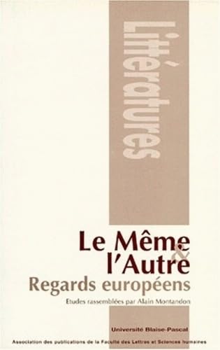 Le meme et l'autre, regards européens Books