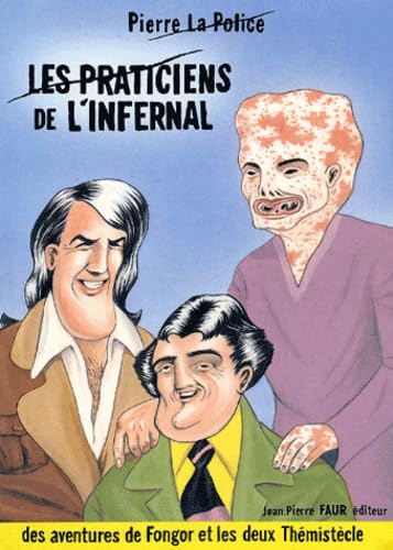 Les praticiens de l'infernal : des aventures de Fongor et les deux Thémistècle Manga