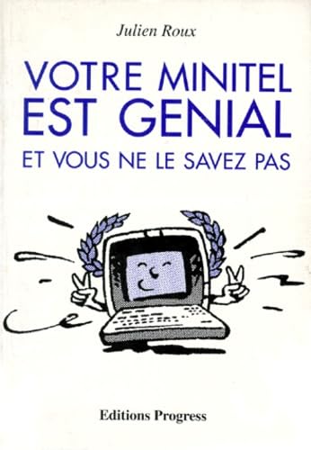 Votre minitel est génial et vous ne le savez pas Books