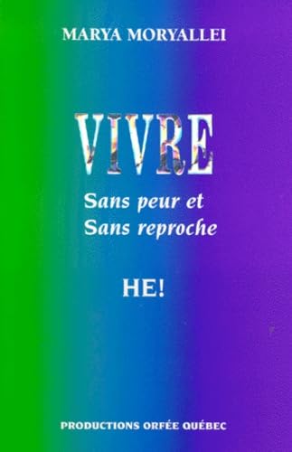 Vivre sans peur et sans reproche book