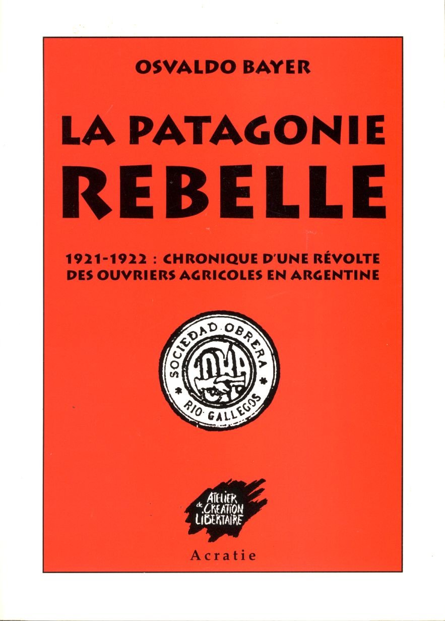 La Patagonie Rebelle book