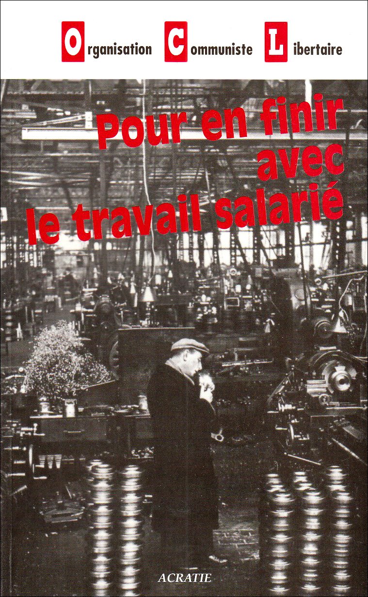 Pour en finir avec le travail salarié book
